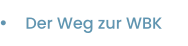 Der Weg zur WBK